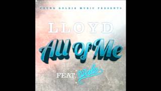 Lloyd Feat. Wale - All Of Me
