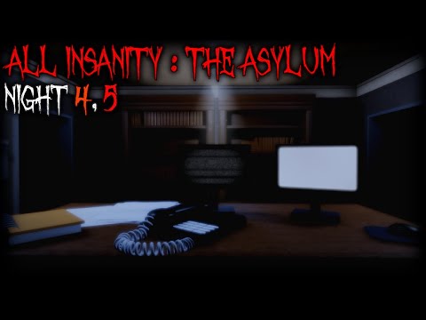 All Insanity : The Asylum - [Night 4,5] - Roblox