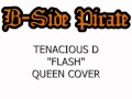 Tenacious D - Flash (Queen Cover) 