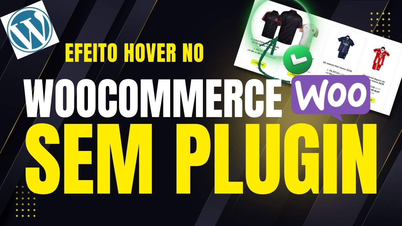 Miniatura do Vídeo: Efeito Hover no WooCommerce com CSS e PHP