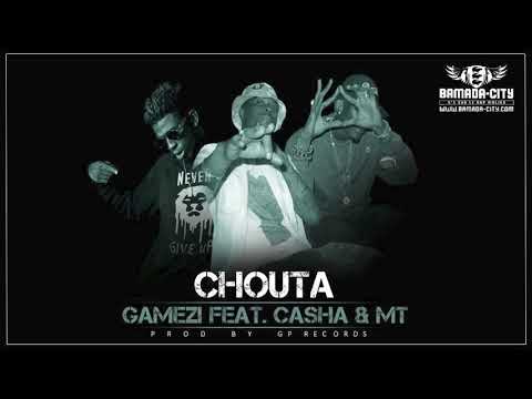 GAMEZI Feat. CASHA & MT - CHOUTA
