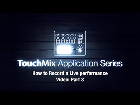 TouchMix Application Series: Smartphone Video Recording Audio with TouchMix - Part 3