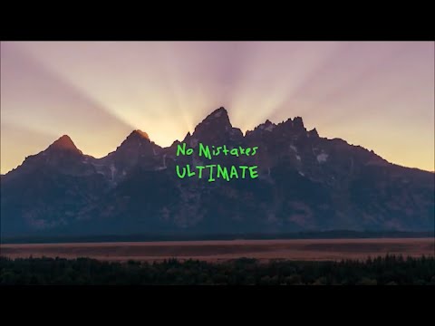 No Mistakes By Kanye West but it will Change your life (ReUpload)