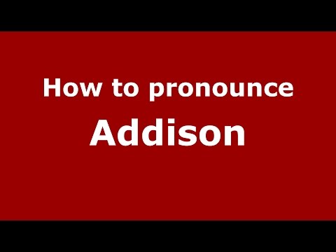 How to pronounce Addison