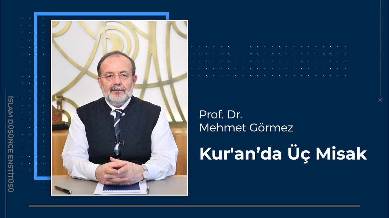 Prof. Dr. Mehmet Görmez I Kur'an'da Üç Misak