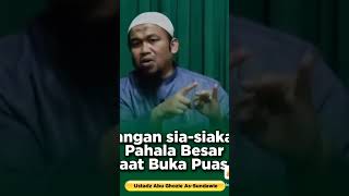 Download lagu Pahala besar saat berbuka |Ustadz Abu Ghozi as sundawi mp3