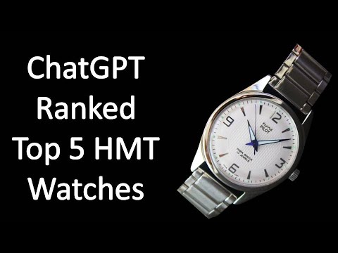 ChatGPT ranked Top 5 HMT Mechanical Hand Wound Made in India watches Review - Indian Horology series