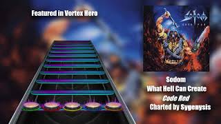 Clone Hero: Sodom - What Hell Can Create [Vortex Hero]