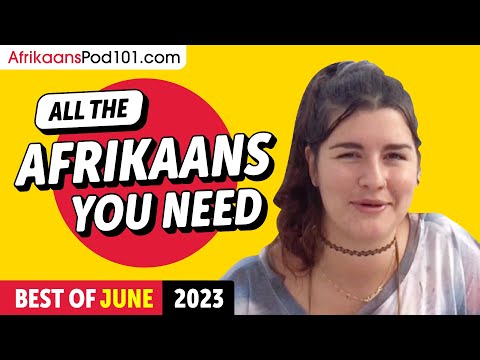 Your Monthly Dose of Afrikaans - Best of June 2023