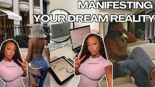 MANIFESTING YOUR dream reality ✨