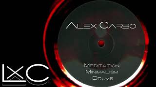 Alex Carbo - Meditation, Minimalism & Drums