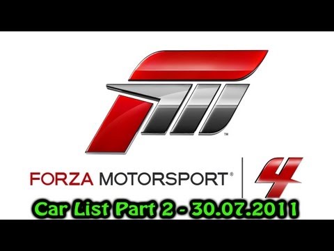 Forza Motorsport 4 - Car List Part 2 - 30.07.2011