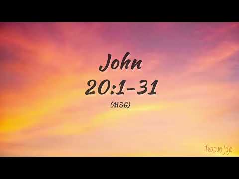 John 20:1-31 — The Empty Tomb, Jesus' Resurrection — Easter Sunday — The Message Bible Audiovisual