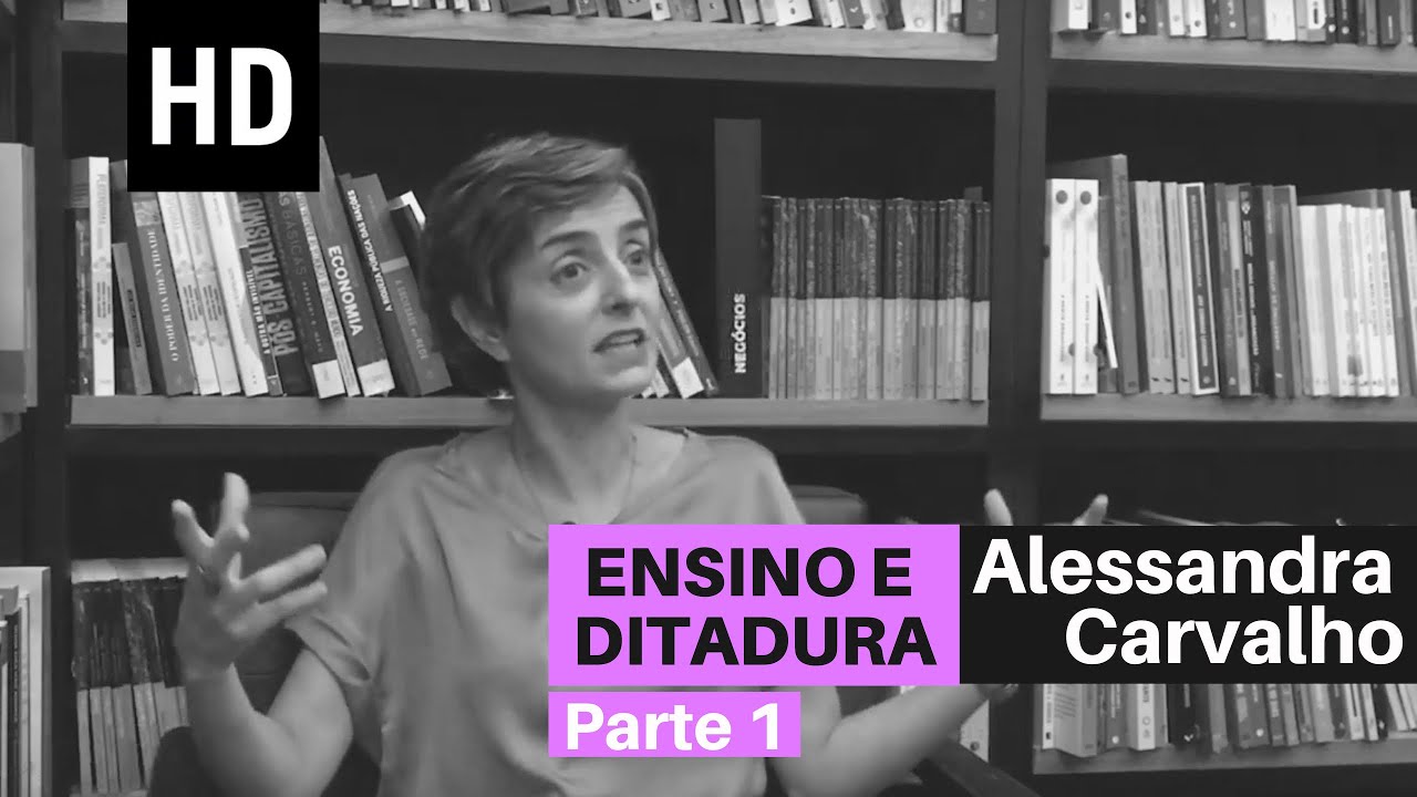 O ensino da ditadura militar nas escolas | Entrevista com Alessandra Carvalho (Parte 1)