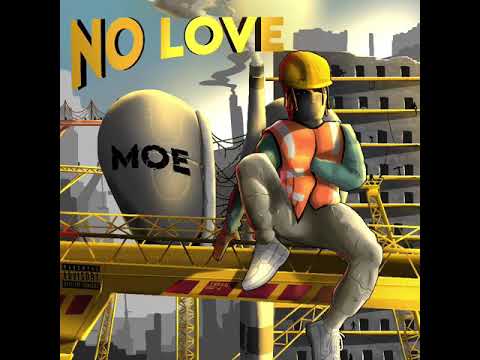 Moe - No Love