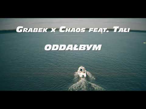 Grabek x Chaos feat. Tałi - Oddałbym (Official Video)
