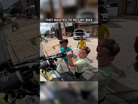 They wanted to rev my bike