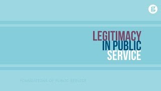 Legitimacy in Public Service