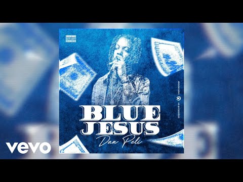 Dan Peli - Blue Jesus (Official Audio)