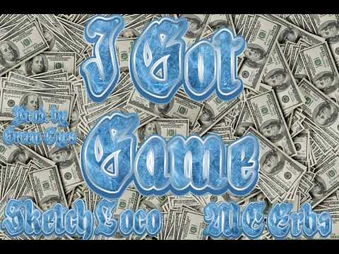 I Got Game - MC ERBS x SketchyTheLowk