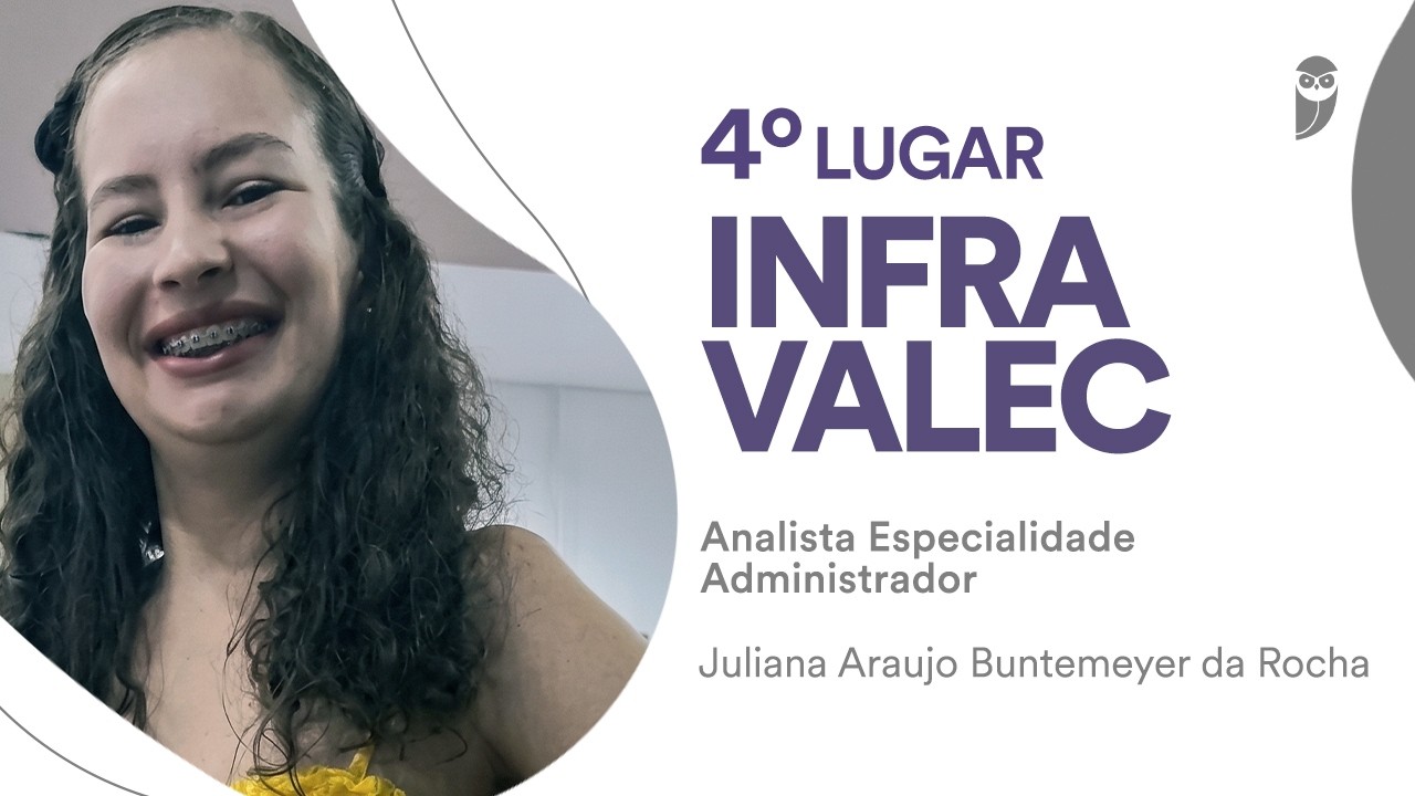 INFRA/VALEC: Conheça Juliana Buntemeyer, aprovada em 4º lugar para Analista - Administrador