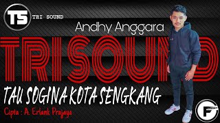 Download lagu TAU SOGINA KOTA SENGKANG | Cipta : A. Erlank Prajaya | Vocal : Andhy Anggara mp3
