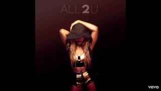 Dinah Jane - All 2 U ft. Stunna Jane