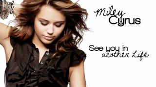 Miley Cyrus - See you in another Life (FULL+HQ)
