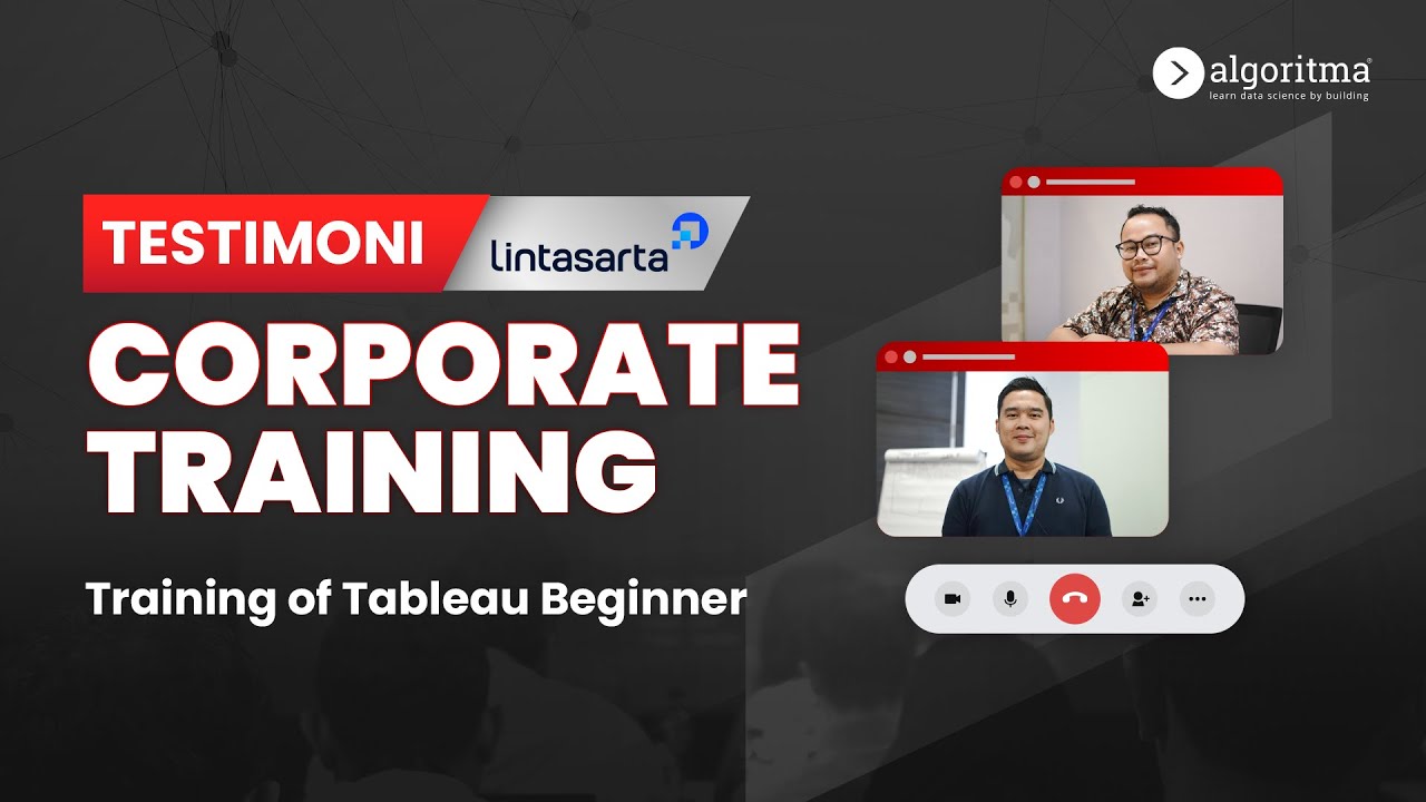 TABLEAU FOR BEGINNER TRAINING | Testimonial Lintasarta | Algoritma 2025