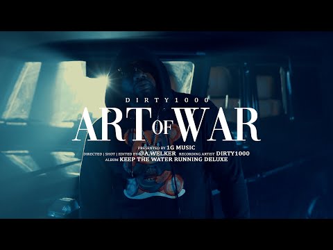 Dirty1000 - Art Of War (Official Video)