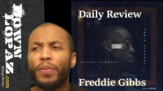 Freddie Gibbs- Packages/ Extradite (daily review)