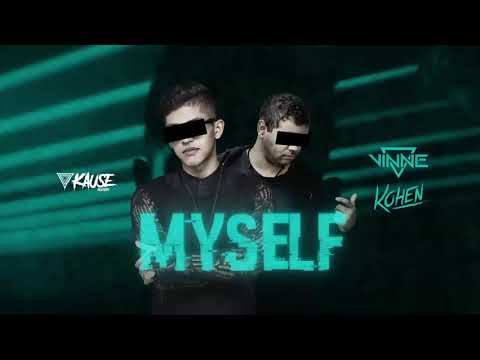 Vinne & Kohen - Myself