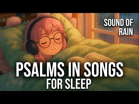 Worship While You Rest | Psalms in Songs for Sleep