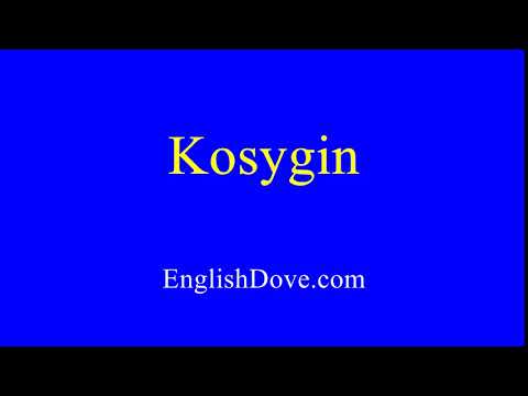 How to pronounce Kosygin in American English.