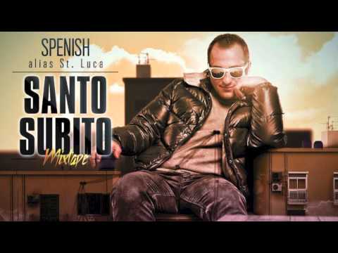 St. Luca Spenish feat Killah Asko, EliaPhoks & Daweed - PIU' RAP DI TE