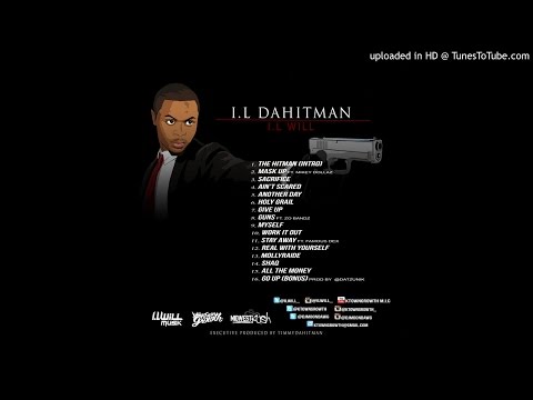 I.L Will  Real With Yourself Prod By @Timmydahitman