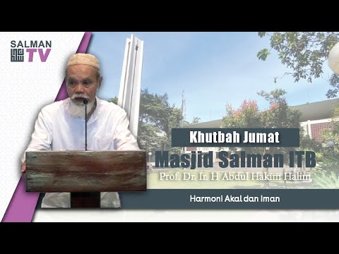 🎼Harmoni Akal dan Iman |👳‍♂️ Prof. Dr. Ir. H Abdul Hakim Halim