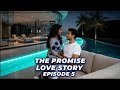 THE PROMISE  LOVE STORY EPISODE 5(PART 21-25)