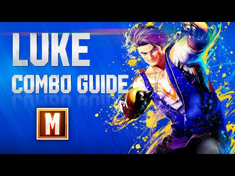 LUKE Combo Guide (Modern Controls) – Street Fighter 6