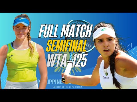 Full Match: Camila Osorio vs Solana Sierra | Semifinal | Philippine Women's Open - Manila