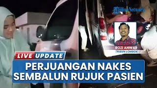 Melawan Kabut dan Gelap Malam, Nakes Sembalun Berjuang Rujuk Pasien ke RSUD Selong