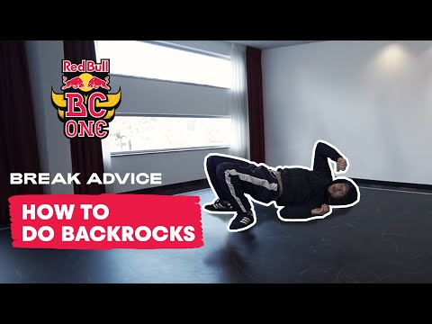 How To Do Backrocks with B-Boy Menno | Break Advice: The Fundamentals