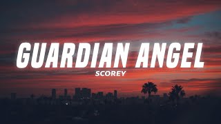 Scorey - Guardian Angel (Lyrics)