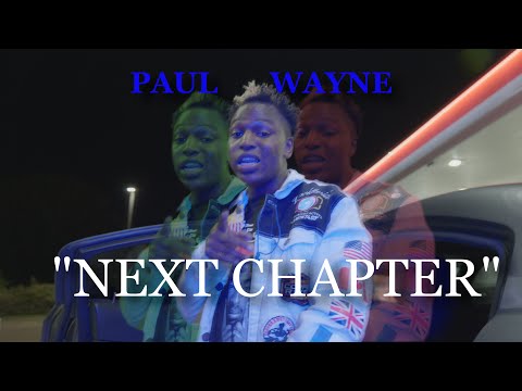 Paul Wayne - Next Chapter (Music Video)