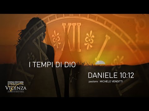 Chiesa ADI Vicenza - " Non temere, Daniele..." Pastore Michele Venditti