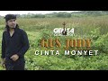 CINTA MONYET - GUS JODY {Official Video Music}