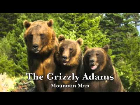 The Grizzly Adams- Mountain Man