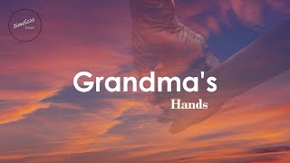 Bill Withers - Grandma&#39;s Hands (Lyrics)