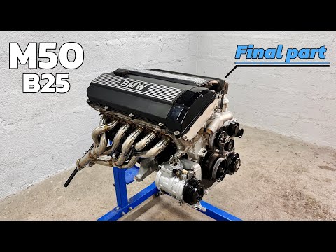 BMW M50B25 Engine Restoration | Final Part