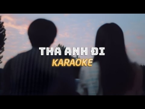 KARAOKE / Tha Anh Đi - PAM, HINO, Phạm Đình Thái Ngân, Huyền Zoe x Quanvrox「Lofi」/ Official Video